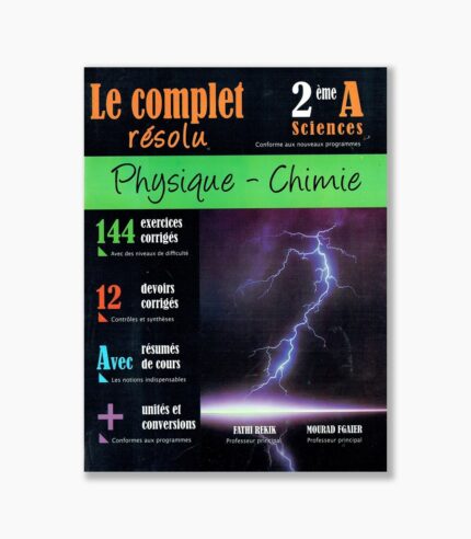 le complet résolu 2 ème année secondaire sciences physique - chimie