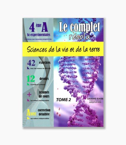 le complet résolu 4 ème année secondaire sc-experimentales sciences de la vie et de la terre tome2