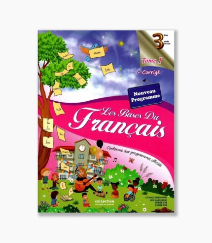 les bases du français 3 ème Tome 1