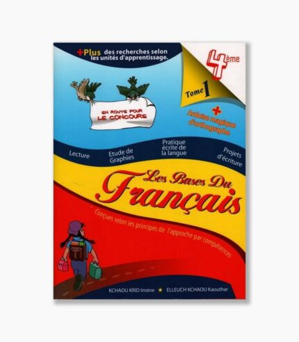 les bases du français 4 ème Tome 1