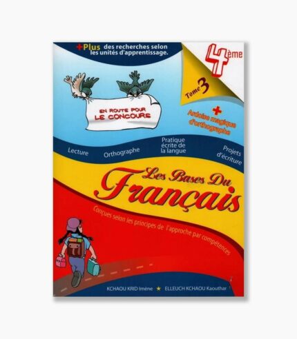 les bases du français 4 ème Tome 3