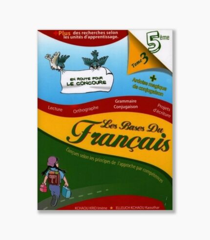 Les bases du français 5 eme Tome 3