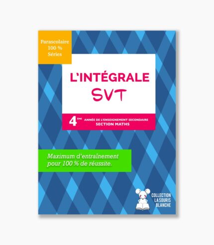 l'intégrale SVT 4 ème année section math
