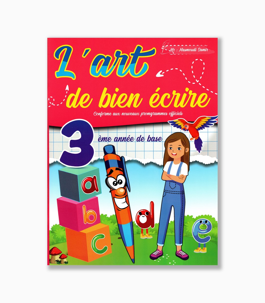 L’art de bien écrire 3 ème L’art de bien écrire 3 ème