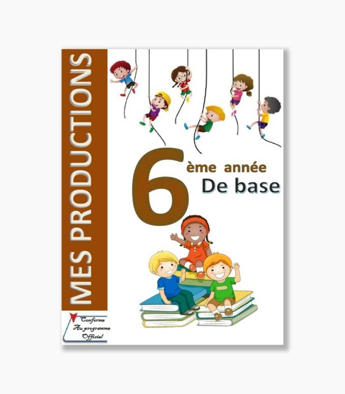 Mes productions 6 ème année