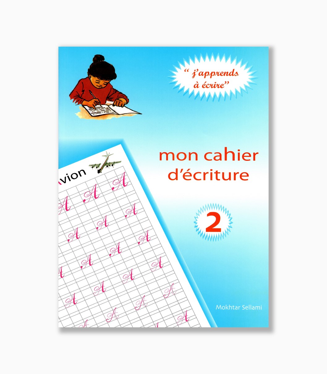 mon cahier d'ecriture N°2 mon cahier d'ecriture N°2
