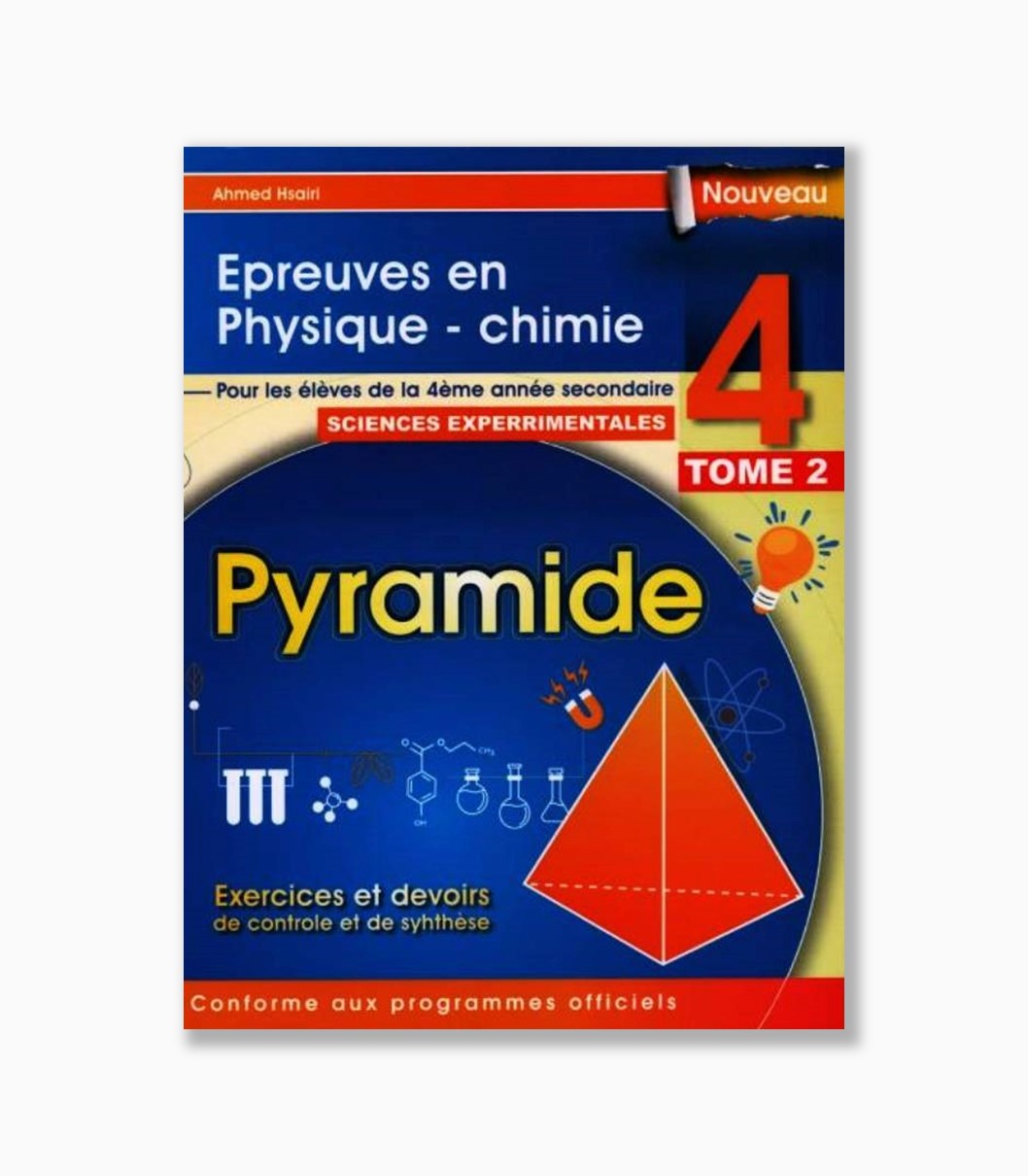 pyramide 4 ème année secondaire sciences physique-chimie tome2 pyramide 4 ème année secondaire sciences physique-chimie tome2