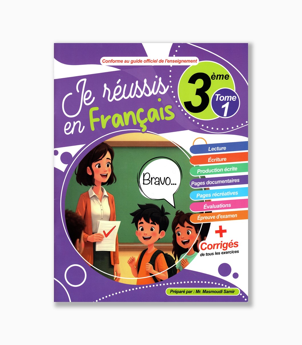 Je réussis en français 3 ème année Tome1 Je réussis en français 3 ème année Tome1