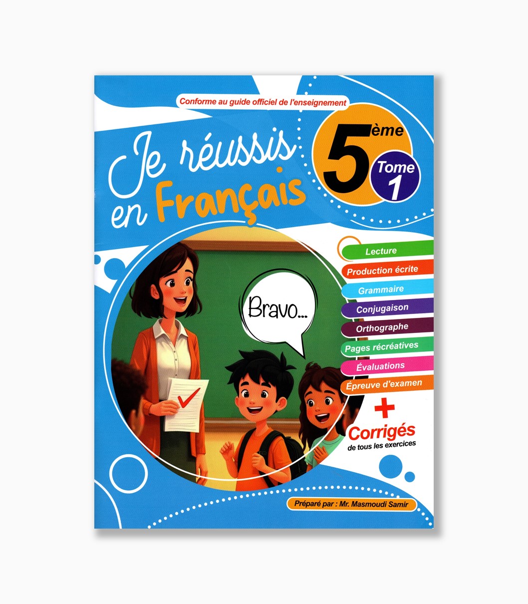 Je réussis en français 5 ème année Tome1 Je réussis en français 5 ème année Tome1
