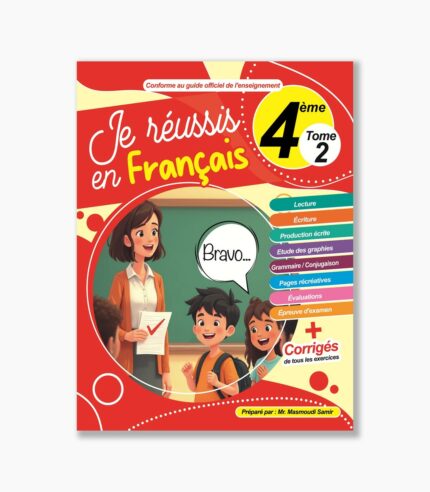 Je réussis en français 4 ème année Tome2